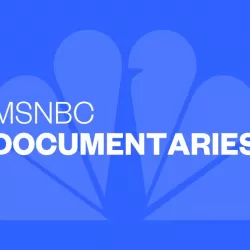 MSNBC Documentaries