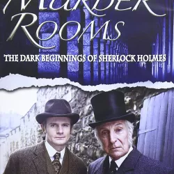 Murder Rooms: Mysteries of the Real Sherlock Holmes