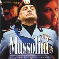 Mussolini: The Untold Story