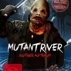 Mutant River - Blutiger Alptraum