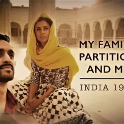 My Family, Partition and Me: India 1947