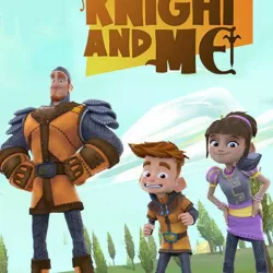 My Knight and Me