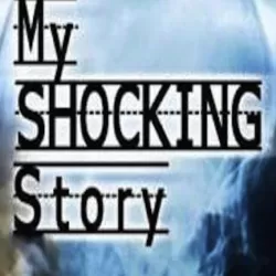 My Shocking Story