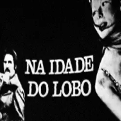 Na Idade do Lobo