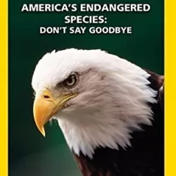 National Geographic Special: America's Endangered