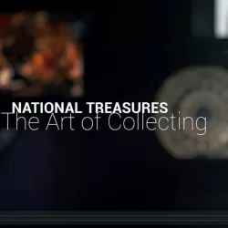 National Treasures: The Art Of Collecting