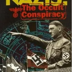 Nazi: The Occult Conspiracy