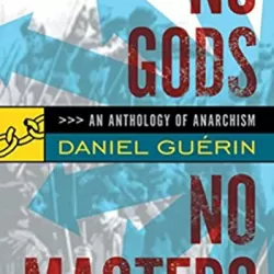 Neither God nor master, history of anarchism