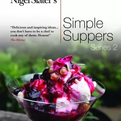 Nigel Slater's Simple Suppers