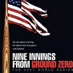 Nine Innings from Ground Zero