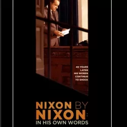 Nixon By Nixon: In His Own Words