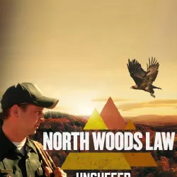 North Woods Law: Uncuffed