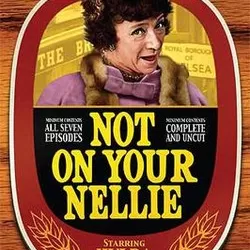 Not On Your Nellie