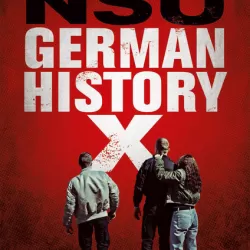 NSU: German History X