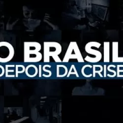 O Brasil Depois da Crise