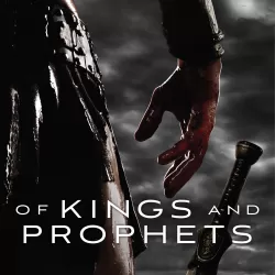 Of Kings and Prophets