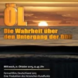Öl - Die Wahrheit über den Untergang der DDR