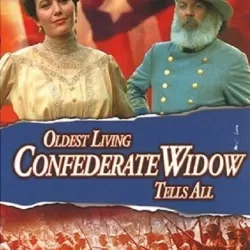 Oldest Living Confederate Widow Tells All