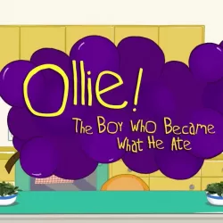 Ollie! The Boy Who Became What He Ate