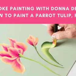 One Stroke Painting With Donna Dewberry