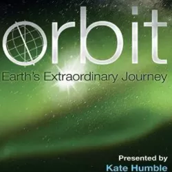 Orbit: Earth's Extraordinary Journey