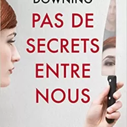 Pas de secrets entre nous