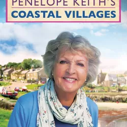 Penelope Keith's Coastal Villages