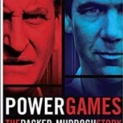 Power Games: The Packer-Murdoch War