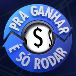 Pra Ganhar É Só Rodar