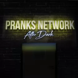 Pranks Network After Dark