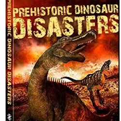 Prehistoric Disasters