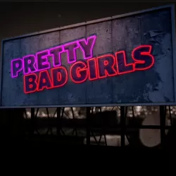 Pretty Bad Girls