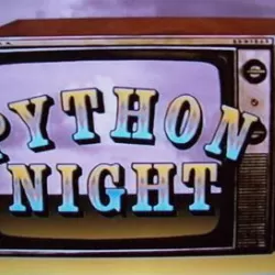 Python Night - 30 Years of Monty Python