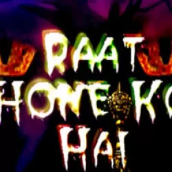 Raat Hone Ko Hai