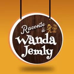 Raconte A Wanda Jemly