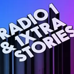 Radio 1 and 1Xtra's Stories
