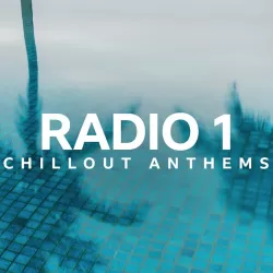 Radio 1's Chillout Anthems