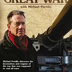 Railways of the Great War with Michael Portillo
