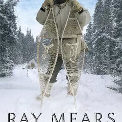 Ray Mears' Northern Wilderness