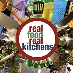 Real Food Real Kitchens