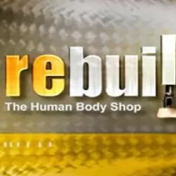 Rebuilt: The Human Body Shop