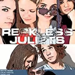 Reckless Juliets