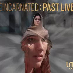 Reincarnated: Past Lives