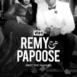 Remy & Papoose: Meet the Mackies