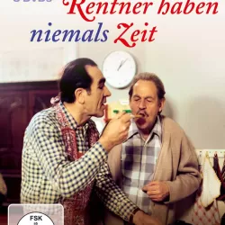 Rentner haben niemals Zeit