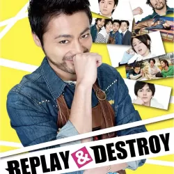 Replay & Destroy