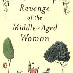 Revenge of the Middle-Aged Woman