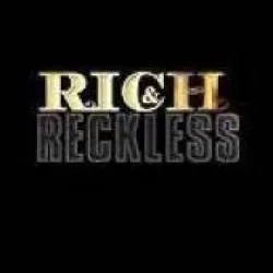 Rich and Reckless