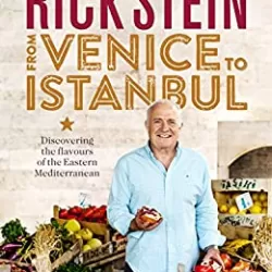 Rick Stein From Venice to Istanbul