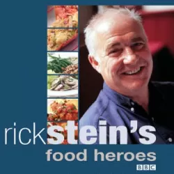 Rick Stein's Food Heroes: Another Helping